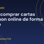 Cómo comprar cartas Pokémon online de forma segura