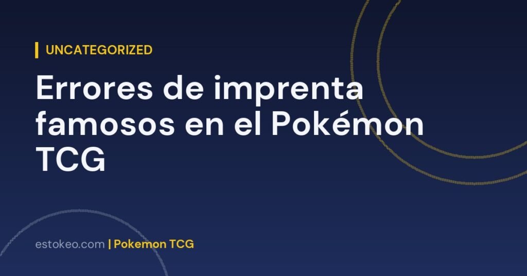 Errores de imprenta famosos en el Pokémon TCG